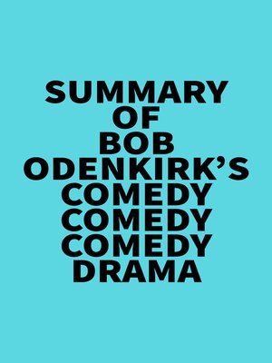 cover image of Summary of Bob Odenkirk's Comedy Comedy Comedy Drama
